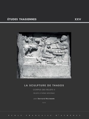 cover image of La sculpture de Thasos. Corpus des reliefs II